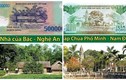 Giải mã các địa danh trên mọi mệnh giá tiền Việt Nam