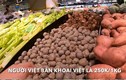 Nông sản có đầy ở Việt Nam sang Dubai đắt "không tưởng"
