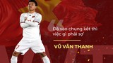 10 câu nói ấn tượng nhất về U23 Việt Nam trước trận chung kết