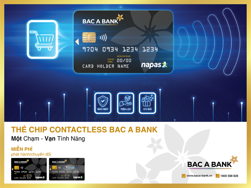 “Mot cham - Van tinh nang” cung the BAC A BANK chip Contactless